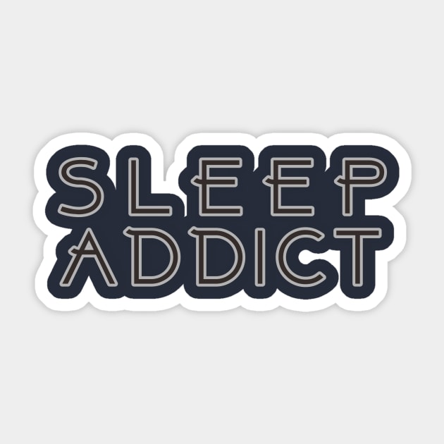 Sleep Addict Sticker by Kanaka10